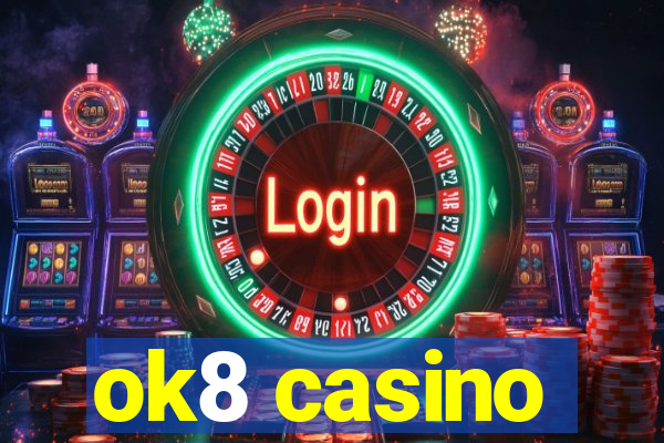 ok8 casino